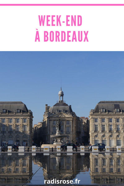 week-end à Bordeaux, 27 choses à faire